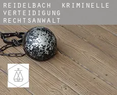 Reidelbach  kriminelle verteidigung rechtsanwalt