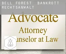 Bell Forest  bankrott rechtsanwalt