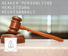 Heaker  persönliche verletzung rechtsanwalt