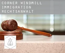 Corner Windmill  immigration rechtsanwalt