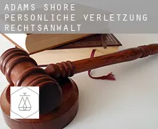 Adams Shore  persönliche verletzung rechtsanwalt