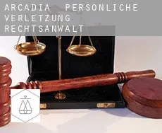 Arcadia  persönliche verletzung rechtsanwalt