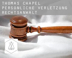 Thomas Chapel persönliche verletzung rechtsanwalt