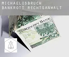 Michaelisbruch  bankrott rechtsanwalt