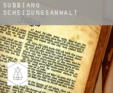 Subbiano  Scheidungsanwalt