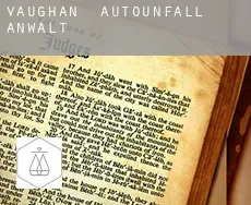 Vaughan  Autounfall Anwalt
