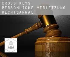 Cross Keys persönliche verletzung rechtsanwalt