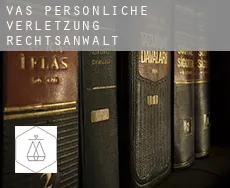 Vas  persönliche verletzung rechtsanwalt