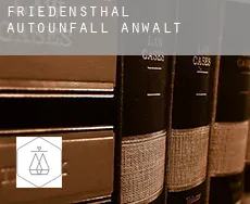 Friedensthal  Autounfall Anwalt