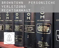 Browntown  persönliche verletzung rechtsanwalt