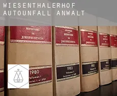 Wiesenthalerhof  Autounfall Anwalt