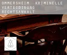 Ommersheim  kriminelle verteidigung rechtsanwalt