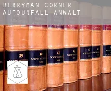 Berryman Corner  Autounfall Anwalt