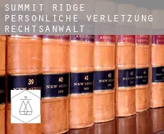 Summit Ridge  persönliche verletzung rechtsanwalt