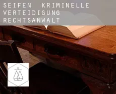 Seifen  kriminelle verteidigung rechtsanwalt