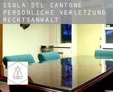 Isola del Cantone  persönliche verletzung rechtsanwalt