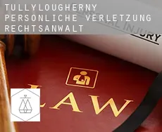Tullylougherny persönliche verletzung rechtsanwalt