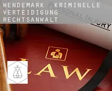 Wendemark  kriminelle verteidigung rechtsanwalt