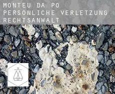 Monteu da Po  persönliche verletzung rechtsanwalt