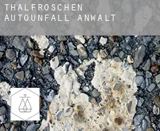 Thalfröschen  Autounfall Anwalt