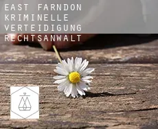 East Farndon  kriminelle verteidigung rechtsanwalt