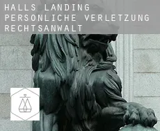 Halls Landing  persönliche verletzung rechtsanwalt