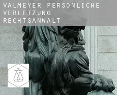 Valmeyer  persönliche verletzung rechtsanwalt