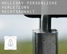 Holliday  persönliche verletzung rechtsanwalt