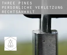 Three Pines  persönliche verletzung rechtsanwalt