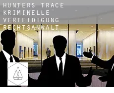 Hunters Trace  kriminelle verteidigung rechtsanwalt
