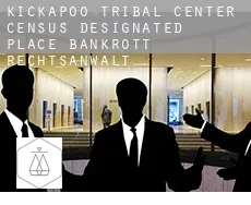 Kickapoo Tribal Center  bankrott rechtsanwalt