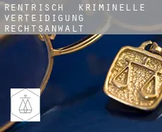 Rentrisch  kriminelle verteidigung rechtsanwalt