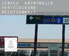 Lebach  kriminelle verteidigung rechtsanwalt