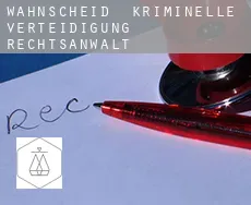 Wahnscheid  kriminelle verteidigung rechtsanwalt