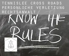 Tennislee Cross Roads  persönliche verletzung rechtsanwalt