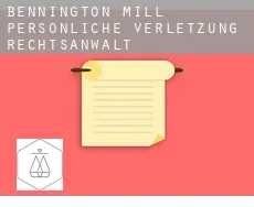 Bennington Mill persönliche verletzung rechtsanwalt