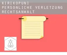 Kirikopuni  persönliche verletzung rechtsanwalt