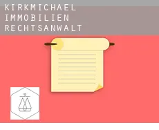 Kirkmichael immobilien rechtsanwalt
