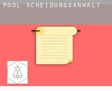Pool  Scheidungsanwalt