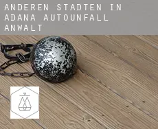 Anderen Städten in Adana  Autounfall Anwalt