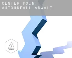 Center Point Autounfall Anwalt